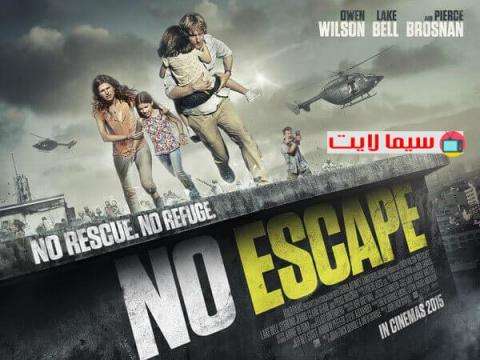 مشاهدة فيلم No Escape كامل مترجم بالعربي ايجي بست